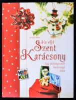 Gattyán Ágnes: Ha eljő Szent Karácsony. Egy puttonyravaló karácsonyi ötlet. Bp., é. n., Szalay. Kartonált papírkötésben, jó állapotban.