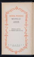 Móra Ferenc Munkái Jubileumi Díszkiadás két kötete: 
Beszélgetés a ferdetoronnyal. Bp., é.n., Geniu...