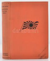 Ashihei Hino: Jelentenivalónk nincs. Egy japán katona feljegyzései. Fordította Ruzitska Mária. Bp., ...