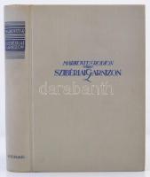 Markovits Rodion: Szibériai garnizon. Kollektív riportregény. Budapest, é.n., Genius. Tizedik kiadás...