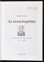 Jakobetz László: Az aranykapitány. Papp Navarovszky László emlékére (1933-1996). Bp., 2003, s. n. Ka...