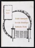 Babits Antal - Porscht Frigyes: Zsidó ünnepek / Jewish Holidays / Jüdische Feste. h. n., 1989, n.n. Kartonált papírkötésben, jó állapotban.