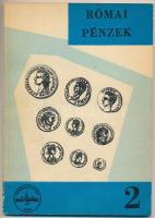 Bíróné Sey Katalin: Római pénzek. Budapest, A Magyar Éremgyűjtők Egyesülete Kiadása, 1971. + Molnár Péter: A korona bukása, FONS (Forráskutatás és Történeti Segédtudományok) különlenyomat