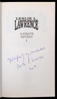 Leslie L. Lawrence: A fekete özvegy. 1-2. köt. Bp., 2009, Studium Plusz Kiadó. A szerző dedikációjáv...