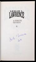 Leslie L. Lawrence: A fekete özvegy. 1-2. köt. Bp., 2009, Studium Plusz Kiadó. A szerző dedikációjáv...