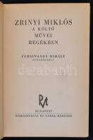 Ferdinandy Mihály: Ne bántsd a magyart. Zrinyi Miklós a költő művei regékben. Bp., 1942, Rózsavölgyi...