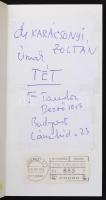 Tandori Dezső: És megint messze szállnak. Húsz halál regénye. Bp., 1997, Liget Műhely. A szerző bera...
