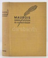 André Maurois: Gondolatművészek és szóbűvészek. (A mai angol irodalom mesterei.) Fordította Gáspár János. Bp., 1936, Dante. Kiadói egészvászon-kötés. Jó állapotban.