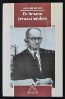 Hannah Arendt: Eichmann Jeruzsálemben. Osiris könyvtár. Fordított Mesés Péter. Bp., 2000, Osiris. Kiadói papírkötés. Jó állapotban.