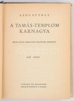 Láng György: A Tamás-templom karnagya. Bp., 1940, Singer és Wolfner. Kiadói félvászon-kötés, kiadói ...