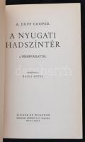 Duff Cooper: A nyugati hadszíntér. Fordította Balla Antal. Bp., é.n., Singer és Wolfner. Kiadói egés...