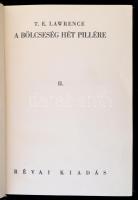 T. E. Lawrence: A bölcsesség hét pillére I-II. Fordítása Schöpflin Aladár. Eric Kennington illusztrá...