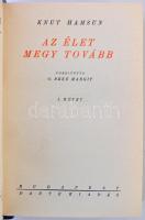 Knut Hamsun: Az élet megy tovább I-II. (Egy kötetben.) Halhatatlan könyvek. Fordította G. Beke Margi...