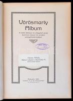 Vörösmarty Album. Bp., 1909, Wodianer. Díszes vászonkötésben, jó állapotban