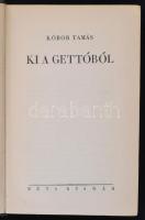 Kóbor Tamás válogatott munkái 4 kötet: 
Budapest I-II, Ki a gettóból, Aranyhajú Rózsika. Bp., é.n.,...