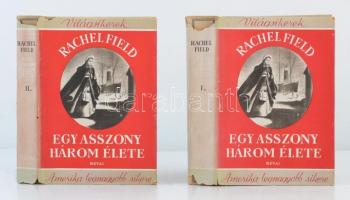 Rachel Field: Egy asszony három élete I-II. Fordította Szinnai Tivadar. Bp., 1939, Révai. Kiadói egészvászon-kötés, kiadói papír védőborítóban, kiadói kartontokban, kis szakadással, hiánnyal a papírborítón, alapvetően jó állapotban.