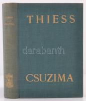 Frank Thiess: Csuzima. Egy tengeri háború regénye. Bp., é.n., Athenaeum. Második kiadás. Kiadó egészvászon-kötésben
