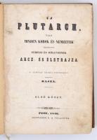 Új Plutarch, vagy minden korok és nemzetek leghíresebb férfiai és hölgyeinek arcz és életrajza. I kö...