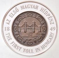 2001. "MKB / Az első magyar hídpénz 1849" Ag emlékérem dísztokban (31,08g/0.999/42,5mm) T:PP