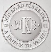 2001. "MKB / Az első magyar hídpénz 1849" Ag emlékérem dísztokban (31,08g/0.999/42,5mm) T:...