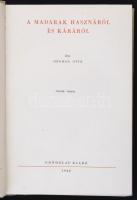 Hermann Ottó: A madarak hasznáról és káráról. Bp., 1960, Gondolat. Ötödik kiadás. Kiadói egészvászon...