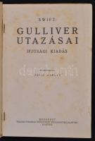 Swift: Gulliver utazásai. Ifjúsági kiadás. Fordította Dávid Marigt. Bp., é.n., Tolnai Nyomdai Műinté...