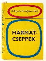 Kolozsvári Grandpierre Emil: Harmatcseppek. Bp., 1974, Magvető. A szerző dedikációjával. Vászonkötésben, papír védőborítóval, jó állapotban.