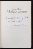 Manea, Norman: A huligán visszatér. Bp., 2009, Alexandra. A szerző dedikációjával. Kartonált papírkö...