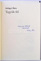 Szilágyi Ákos: Tegyük fel. Bp., 2008, Új Palatinus. A szerző dedikációjával. CD-melléklettel. Karton...