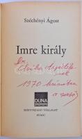 Széchényi Ágost: Imre király. Svájc, é. n., Duna Verlag. A szerző által Csiba Árpád (1928-2004) orvo...