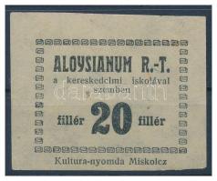 Miskolc(?) DN 20f "Aloysianum RT" T:I-,II