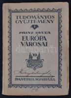 Prinz Gyula: Európa városai. Pécs - Budapest, 1923, Danubia (Tudományos gyűjtemény 1.). Papírkötésben, jó állapotban.