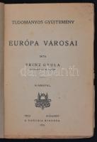 Prinz Gyula: Európa városai. Pécs - Budapest, 1923, Danubia (Tudományos gyűjtemény 1.). Papírkötésbe...