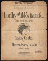 cca 1920 Horthy Miklós üzenete...(Dal a turul madárról) Sassy Csaba és Thurzó Nagy László kuruc nótájának kottája, erősen viseltes állapotban, teteje vágott. 34x26 cm