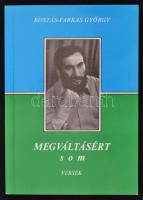 Rostás-Farkas György: Megváltásért som. Versek. Bp., 1991, n. n. A szerző dedikációjával. Papírkötésben, jó állapotban.