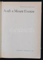 Messner, Reinhold: A cél: a Mount Everest. Bp., 1984, Gondolat (Világjárók 155.). Kartonált papírköt...