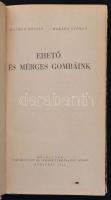 Kalmár Zoltán - Makara György: Ehető és mérges gombáink. Bp., 1955, Művel Nép. Félvászon kötésben, j...