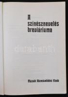 A színésznevelés breviáriuma. Vál.: Nánay István. Bp., [1983], Múzsák Közművelődési Kiadó. Papírköté...