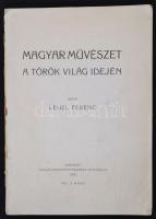 Lehel Ferenc: Magyar művészet a török világ idején. Bp., 1913, Pallas. Kötése hiányzik.