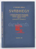 Siklóssy László: Svábhegy. Bp., 1987, ÁKV. Az 1929. évi kiadás (Bp., Athenaeum) reprintje. Vászonkötésben, jó állapotban.