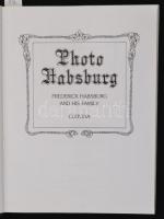 Photo Habsburg. Frigyes főherceg és családja. Összeáll.: Heiszler Vilmos - Szakács Margit - Vörös Ká...