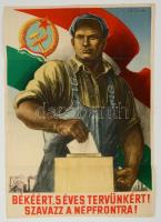 1953 Ék Sándor (1902-1975): Békéért, 5 éves tervünkért! Szavazz a Népfrontra!, Bp., Szikra-nyomda, restaurált, 84x58 cm / Hungarian communist propaganda poster, restored, 84x58 cm