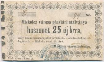 Miskolc 1860. 25kr Miskolcz városa pénztári utalványa T:III