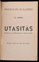 1916 Diósgyőri m. kir. vas- és acélgyár 1. 2 5. számu Forgalmi utasítás. Bp., Szénásy. Kiadói félvás...