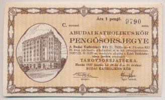Budapest 1927. A Budai Katholikus Kör Pengősorsjegye 1P értékű sorsjegye a Köri Székesház-alap javára T:II
