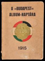 1915 A "Budapest" album-naptára, szerk.: Gara József, kiadja Wodianer F. és Fiai