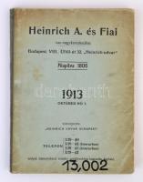 1913 Heinrich A és Fiai vas-nagykereskedésének árjegyzéke. Bp., Nyugat-ny. Kissé kopottas, kissé foltos papírkötésben, 312 p.