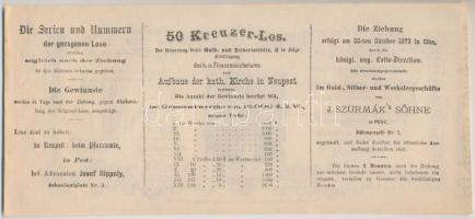 Budapest / Pest 1873. "A Magyar Királyi Pénzügyminisztérium arany- és ezüst sorsjátéka az Újpes...