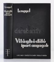 Dr. Lengyel Béla: Világhódító ipari anyagok. Budapest, 1939, Királyi Magyar Természettudományi Társulat. Sok képmelléklettel. Kiadói egészvászon kötés, 328 p. Jó állapotban