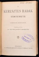 De WIttné (Guizott Henriette): A keresztes hadak története. Középkori krónikákból. Bp.,é.n., Athenae...